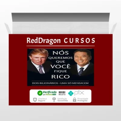 Nós Queremos Que Voce Fique Rico - Robert Kiyosaki, Donald Trump