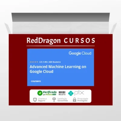 Advanced Machine Learning On Google Cloud - Google Cloud [INGLÊS]